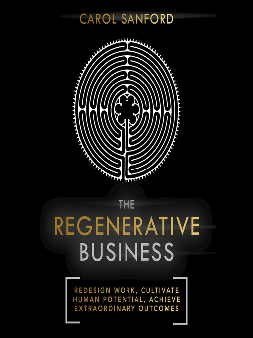Title details for The Regenerative Business by Carol Sanford - Available